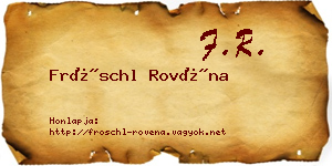 Fröschl Rovéna névjegykártya